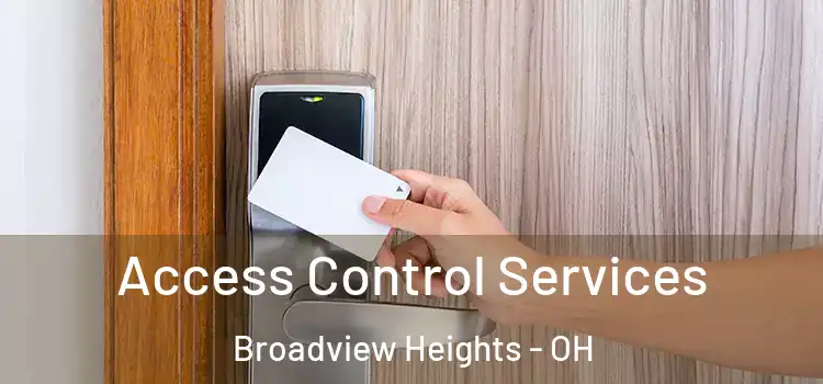 Access Control Services Broadview Heights - OH