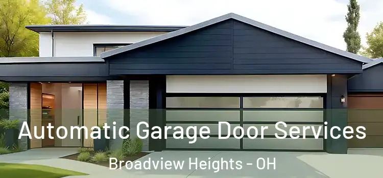  Automatic Garage Door Services Broadview Heights - OH