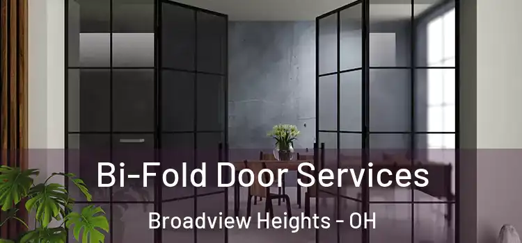 Bi-Fold Door Services Broadview Heights - OH