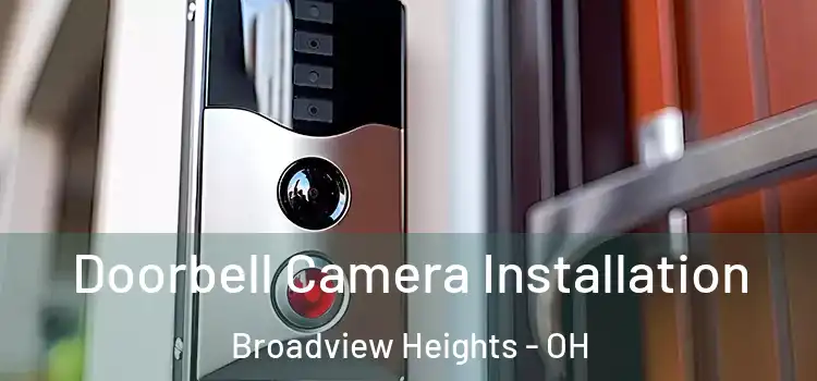  Doorbell Camera Installation Broadview Heights - OH