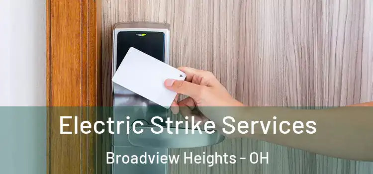  Electric Strike Services Broadview Heights - OH