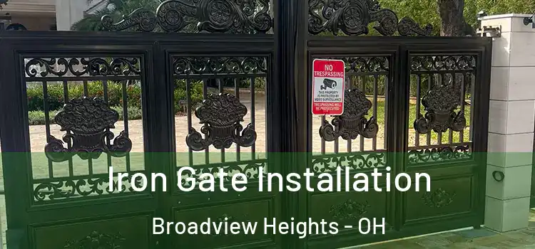  Iron Gate Installation Broadview Heights - OH