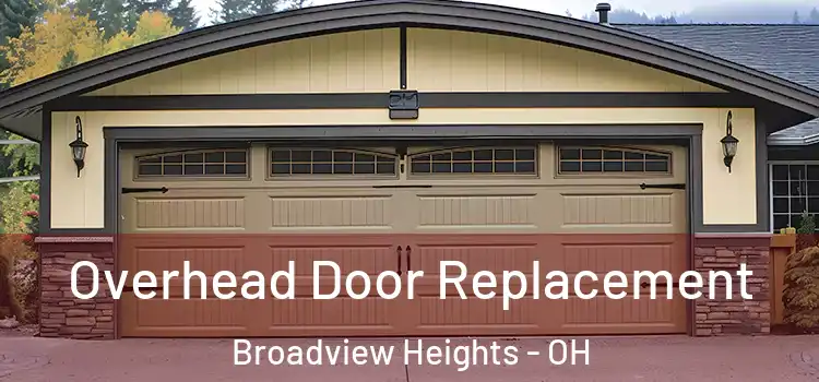 Overhead Door Replacement Broadview Heights - OH