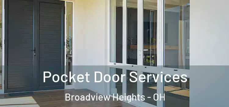  Pocket Door Services Broadview Heights - OH