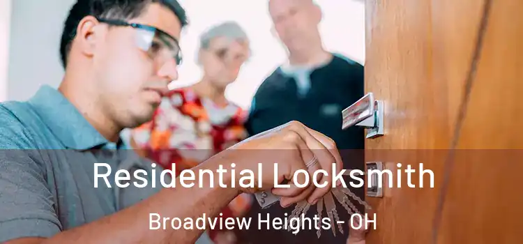  Residential Locksmith Broadview Heights - OH