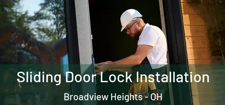Sliding Door Lock Installation Broadview Heights - OH